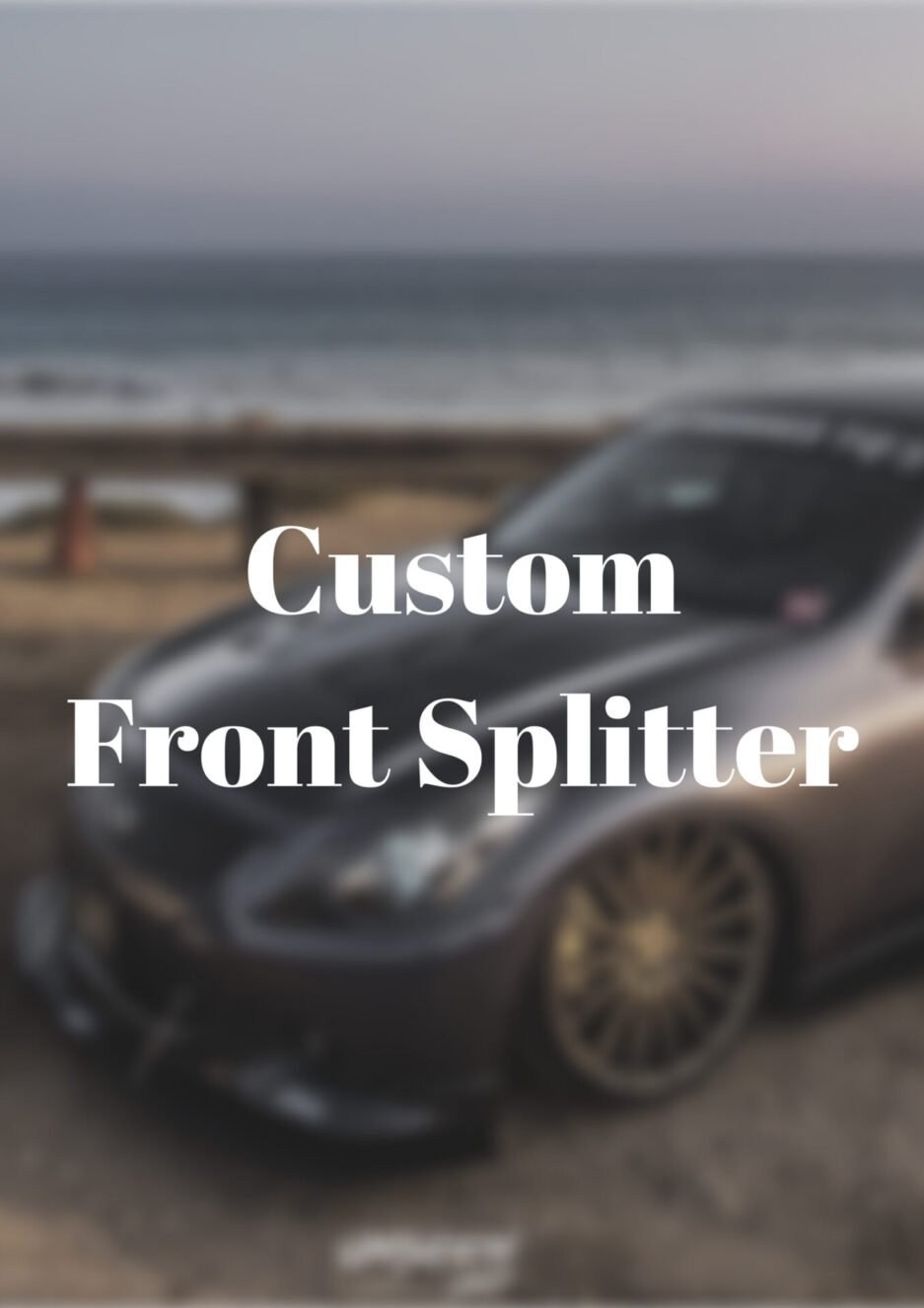 Custom Front Splitter
